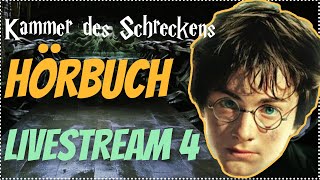 Harry Potter Hörbuch Kammer des Schreckens  Livestream 4 Kammer des Schreckens Hörspiel Kap 1011 [upl. by Kesia]