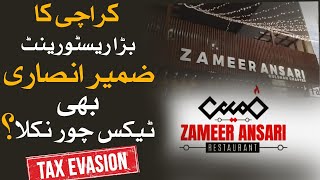 Karachis Famous Restaurant Owner Zameer Ansari Face Tax Evasion Allegations [upl. by Alecia901]