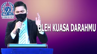 OLEH KUASA DARAHMU  GEREJA TIBERIAS INDONESIA  10 OKTOBER 2021 [upl. by Ahel492]