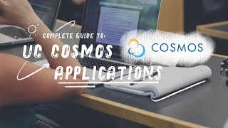 Your Complete Guide to UC Cosmos Applications [upl. by Bandler]