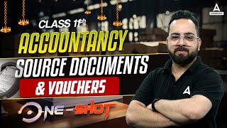 Source Documents and Vouchers Class 11 One Shot  Class 11 Accountancy  By Aman Sir [upl. by Nesyaj118]