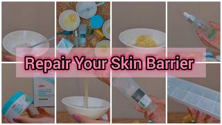 How to repair Your skin barrier at home  skin redness  damage skin  diy mask  detail guidance [upl. by Holladay]