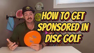 The 3 EASIEST Ways To Get A Disc Golf Sponsorship [upl. by Netsew879]