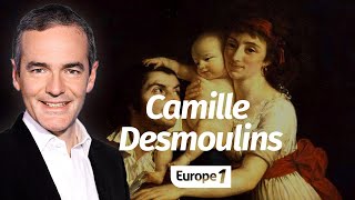 Au cœur de lhistoire Camille Desmoulins Franck Ferrand [upl. by Maxa]