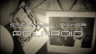 Stan The Flasher  Polaroid Official HD Video 2024 [upl. by Syverson]