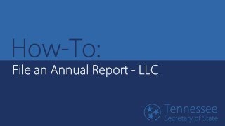 HowTo File an Annual Report – LLC [upl. by Essyle]