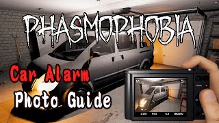 【Phasmophobia】A guide to take a photo of the Car Alarm [upl. by Westerfield450]