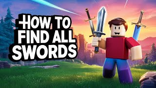 How to Find All Swords  Roblox Find The Swords [upl. by Hitoshi]