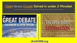 Open versus Closed Theism Solved in under 2 Minutes Living Theism is Better [upl. by Ojibbob]