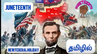 Juneteenth a new holiday in AMERICA Audio in Tamil Language [upl. by Anilatak]