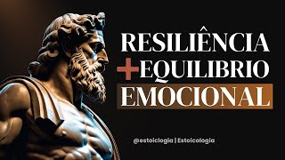 O GUIA ESTOICO PARA RESILIÊNCIA E EQUILÍBRIO EMOCIONAL  Estoicologia [upl. by Noyerb]