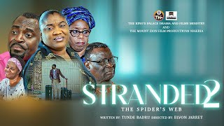 STRANDED 2  THE SPIDERS WEB  MOUNT ZION  RCCG THE KINGS PALACE [upl. by Borchers451]