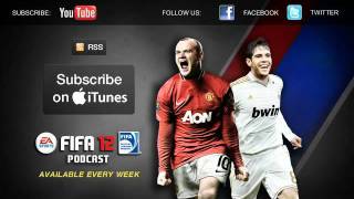 EA SPORTS FIFA 12 Podcast  04 October 2011 [upl. by Yalc]