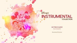 Disney Instrumental ǀ Neverland Orchestra  So This Is Love [upl. by Steffin]