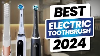 Top 5 Best Electric Toothbrushes for 2024 [upl. by Ileek]