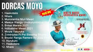 Dorcas Moyo 2022 Mix  The Best of Dorcas Moyo  Greatest Hits Full Album [upl. by Eelibuj]