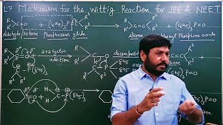L7 Wittig reaction mechanism  Aldehyde and Ketones  FOR JEE NEET AND BOARD STUDENTS [upl. by Vincenty]