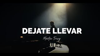 Martin Trevy  Déjate Llevar Official Video [upl. by Myra697]