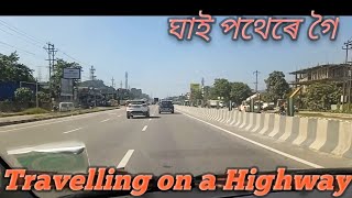 A view of six lane NH37 while travellingNH 37 ৰে যোৱাৰ এটি দৃশয় Lets Know [upl. by Obbard237]