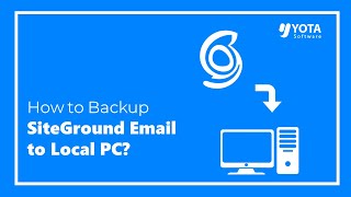 How to Backup SiteGround Emails to PC  5 Step Solution [upl. by Aivull]