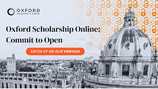 Oxford Scholarship Online Commit to Open  Libraries Webinar [upl. by Kikelia]