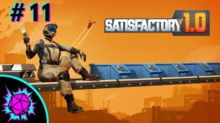 Satisfactory 10 Gameplay Part 11 [upl. by Jena]