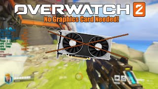 Overwatch 2 With No Graphics Card [upl. by Anelet]