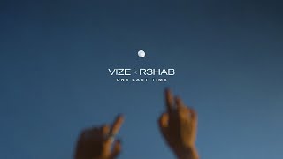 VIZE amp R3HAB  One Last Time Official Visualizer [upl. by Sicard]