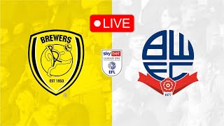 Burton Albion vs Bolton Wanderers LIVE Football Watchalong [upl. by Yregerg]