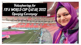 VOLUNTEERING FOR FIFA WORLD CUP QATAR 2022  OPENING CEREMONY  AL BAYT STADIUM [upl. by Cadel]