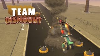 Team Dismount 2 [upl. by Erich]