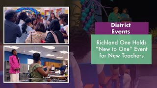 Richland One Holds quotNew to Onequot Event for New Teachers [upl. by Marni]