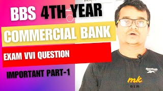 COMMERCIAL BANKING II BBS 4TH II VVI QUESTION II [upl. by Arturo]