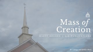 Mass of Creation by Marty Haugen Full Mass Setting [upl. by Nedac]