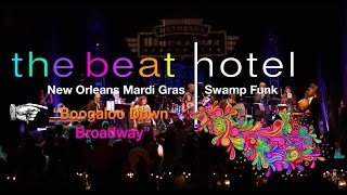 The Beat Hotel performing “Boogaloo Down Broadway” Live [upl. by Anialad]