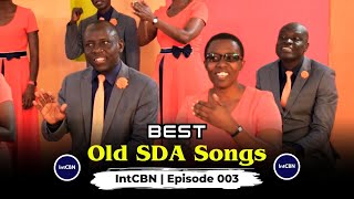 BEST OLD SDA SONGS MIX  IntCBN Episode 3  Kings Ministers  Acacia Singers  Berean Gospel [upl. by Asabi]