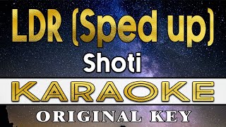 LDR  Shoti Sped Up Karaoke [upl. by Hallsy]