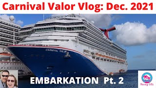 Carnival Valor Vlog Dec 2021  Embarkation Pt 2 Port of New Orleans Sail Away Ship Tour MDR [upl. by Elcin755]