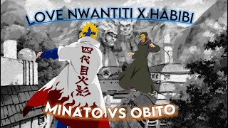 Love Nwantiti x Habibi Minato VS Obito AMV [upl. by Lebaron883]