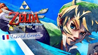 ♫ Ballad of the Goddess  Zelda Skyward Sword FRENCHHYLIAN VOCAL COVER [upl. by Aipmylo]