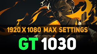 GT 1030  Valorant  1080p Max Settings Gameplay Test [upl. by Shornick591]