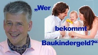 Was ist Baukindergeld Baukindergeld aktuell Antrag Baukindergeld [upl. by Ittam]