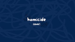 homicidecover [upl. by Enetsuj]