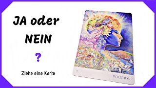 JA oder NEIN Deine Entscheidung  Tarot  Ziehe eine Karte [upl. by Neville]