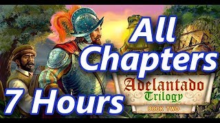 Adelantado Trilogy Book Two All Parts All Chapters  Expert Mode  7 Hours of Fun [upl. by Thaddus12]