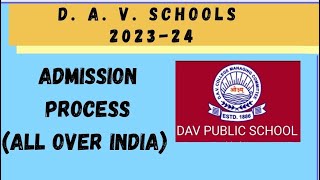 D A V SCHOOLS Admission detailsAdmission process in DAV Schools 202324 [upl. by Porter]