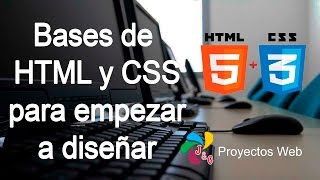 Curso Bases de HTML y CSS para empezar a diseñar  1 Introducción [upl. by Immak]