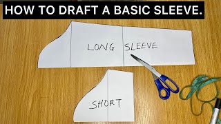 How to Draft a Basic Long and Short Sleeve Pattern  Beginners Friendly Tutorial [upl. by Vokay78]