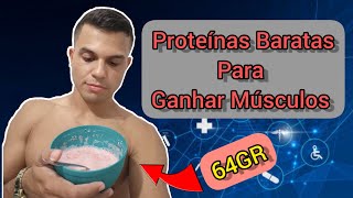 Proteínas Mais Baratas  64GR de Proteína Barata e Fácil de comer [upl. by Burrows422]