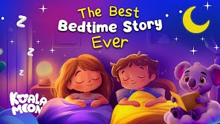 The Best Bedtime Story EVER 😴 Calming Stories to Help Kids Sleep Better [upl. by Eelir819]